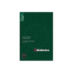 Imagem de Diabetes - Série Informação e Saúde - 2ª Ed. - Lottenberg, Simão; Widman, Simon; Ladner, Estela - 9788573597875