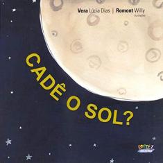 Imagem de Cadê o Sol ? - Dias, Vera Lúcia - 9788524920660
