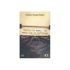 Imagem de Contos do Tempo da Máquina de Escrever - Tibério Vargas Ramos - 9788565909419