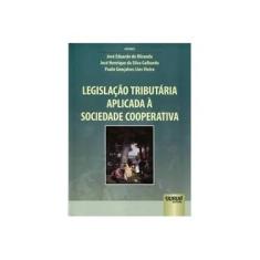 Imagem de Legislação Tributária Aplicada à Sociedade Cooperativa - Varios Autores - 9788536244822