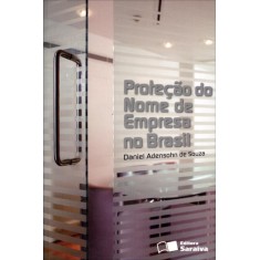 Imagem de Proteção do Nome de Empresa No Brasil - Souza, Daniel Adensohn De - 9788502154100