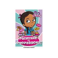 Imagem de Go Girl! 18 - Peixinho da Professora? - Perry, Chrissie - 9788576764069