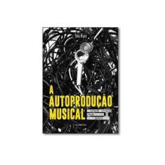 Imagem de Autoprodução Musical - Téo Ruiz - 9788573214895
