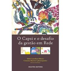 Imagem de O Capsi e o Desafio da Gestão Em Rede - Lauridsen-ribeiro, Edith - 9788584040742