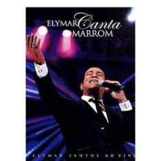 Imagem de Dvd Elymar Santos - Canta Marrom - Ao Vivo