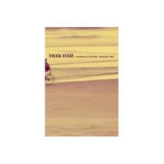 Imagem de Viver Feliz - A Construção da Felicidade - Christophe, André - 9788533622326