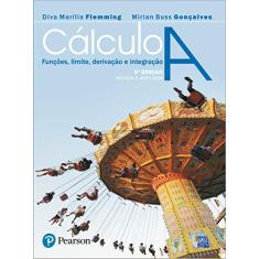Imagem de Cálculo - A Funções Limite Derivação Integração - 6ª Ed. - Flemming, Diva Marilia - 9788576051152