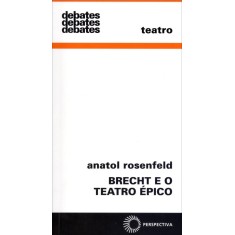 Imagem de Brecht e o Teatro Épico - Col. Debates 326 - Rosenfeld, Anatol - 9788527309523