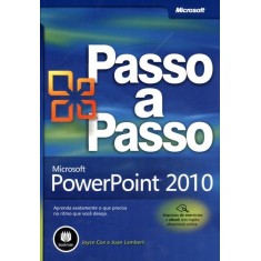 Imagem de Microsoft Power Point 2010 - Passo a Passo - Lambert, Joan; Cox, Joyce - 9788577809776