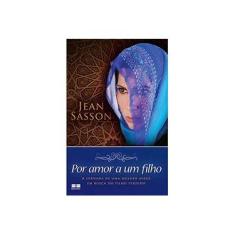 Imagem de Por Amor A Um Filho - Sasson, Jean - 9788576841968