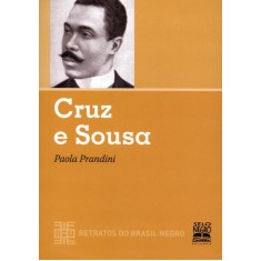 Imagem de Cruz e Sousa - Col. Retratos do Brasil Negro - Prandini, Paola - 9788587478481