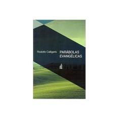 Imagem de Parábolas Evangélicas - Rodolfo Calligaris - 9788573286441