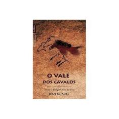 Imagem de O Vale dos Cavalos - Col. Os Filhos da Terra Vol. II - Ed. De Bolso - Auel, Jean M. - 9788577991419