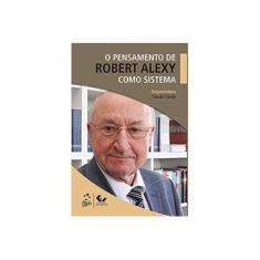 Imagem de Pensamento de Robert Alexy Como Sistema, O - Cláudia Toledo - 9788530976934