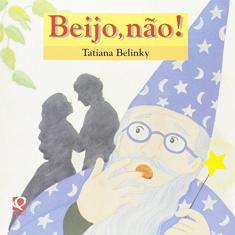 Imagem de Beijo , Não ! - Col. Camaleão - Belinky, Tatiana - 9788530501365