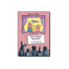 Imagem de Uma Trança Dourada - Tatiana Belinky - 9788535633641