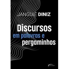 Imagem de Discursos em Palavras e Pergaminhos - Janguiê Diniz - 9788542814743
