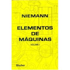 Imagem de Elementos de Maquinas Vol. 1 - Niemann, Gustav - 9788521200338