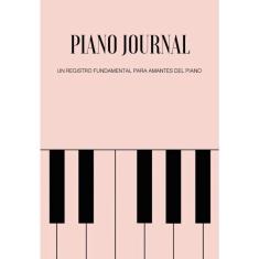 Imagem de Piano Journal. Un registro fundamental para amantes del piano-Espanhol