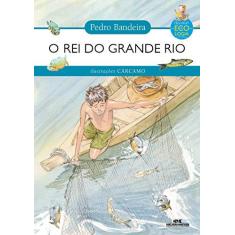 Imagem de O Rei Do Grande Rio - Capa Comum - 9788506055373