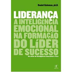 Imagem de Liderança - A Inteligência Emocional na Formação do Líder de Sucesso - Goleman, Daniel - 9788539006519