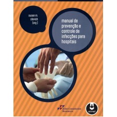 Imagem de Manual de Prevenção e Controle de Infecções Para Hospitais - Slavish, Susan M. - 9788536327686