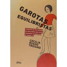 Imagem de Garotas Equilibristas - Cecilia Russo Troiano - 9788598349503