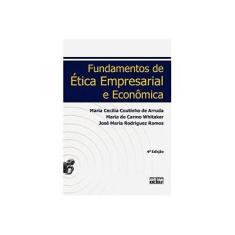 Imagem de Fundamentos de Ética Empresarial e Econômica - 4ª Ed. 2009 - Arruda, Maria Cecilia C De - 9788522456581