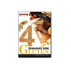 Imagem de Guia da Boa Saúde. 4 Semanas sem Glúten - Jeanne Margareth - 9788577489626