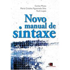 Imagem de Novo Manual de Sintaxe - Lopes, Ruth; Mioto, Carlos; Silva, Maria Cristina Figueiredo - 9788572448000