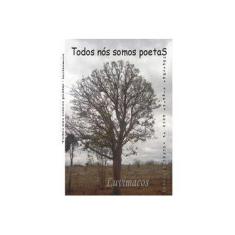 Imagem de eBook Todos nós somos poetas - sugestões simples para se tornar escritor - Luvimacos - 9788591571666