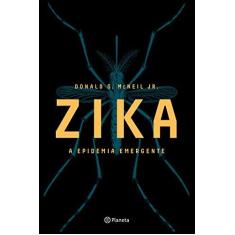 Imagem de Zika: A Epidemia Emergente - Donald G. Mcneil Junior - 9788542208450