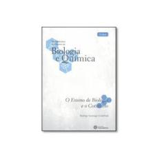 Imagem de O Ensino de Biologia e o Cotidiano - Volume 1. Coleção Metodologia do Ensino de Biologia e Química - Rodrigo Santiago Godefroid - 9788544300305