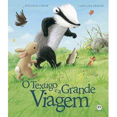 Imagem de O Texugo E A Grande Viagem - Chiew, Suzanne - 9788538070962