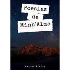 Imagem de Poesias de Minh'Alma - Marcos Vieira - 9788560864720