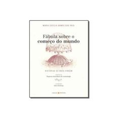 Imagem de Fábula Sobre O Começo Do Mundo - "vários Autores" - 9788592875213