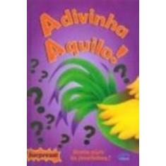 Imagem de Adivinha Aquilo ! - Col. Surpresa - Impala - 9788573825121