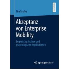 Imagem de Akzeptanz Von Enterprise Mobility: Empirische Analyse Und Praxeologische Implikationen