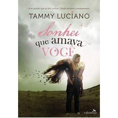 Imagem de Sonhei Que Amava Você - Luciano, Tammy - 9788565859455