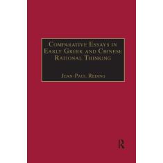 Imagem de Comparative Essays in Early Greek and Chinese Rational Thin