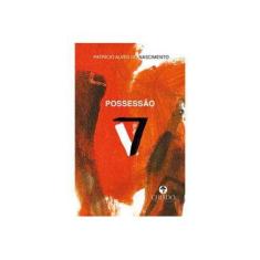 Imagem de Possessão - Col. Prazeres Poéticos - Alves Do Nascimento, Patrício - 9789895185962