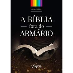 Imagem de A Bíblia Fora do Armário - Gregory Rodrigues Roque De Souza - 9788547318826