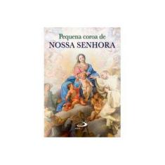 Imagem de Pequena Coroa a Nossa Senhora - André Luiz Oliveira - 9788534948029
