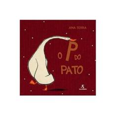Imagem de O P do Pato - Ana Terra - 9788516094362