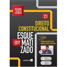 Imagem de Direito Constitucional Esquematizado - 21ª Ed. 2017 - Lenza, Pedro - 9788547217518