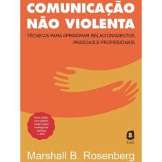 Imagem de Livro Comunicação Não Violenta - Nova Edição: