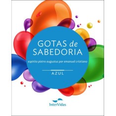Imagem de Gotas de Sabedoria - Vol. Azul - Cristiano, Emanuel - 9788560960118