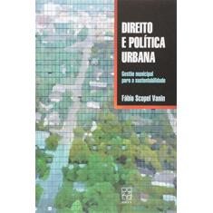 Imagem de Direito e Política Urbana - Vanin, Fábio - 9788570617712