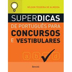 Imagem de Superdicas De Português Para Concursos E Vestibulares - 2ª Ed. 2018 - Almeida, Nílson Teixeira De - 9788557172128