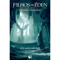 Imagem de Filhos Do Éden - Paraíso Perdido - Vol.3 - Spohr, Eduardo - 9788576864752